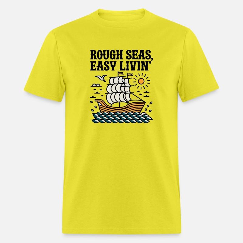 Rough Seas, Easy Living