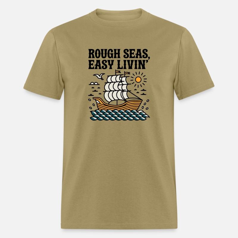 Rough Seas, Easy Living