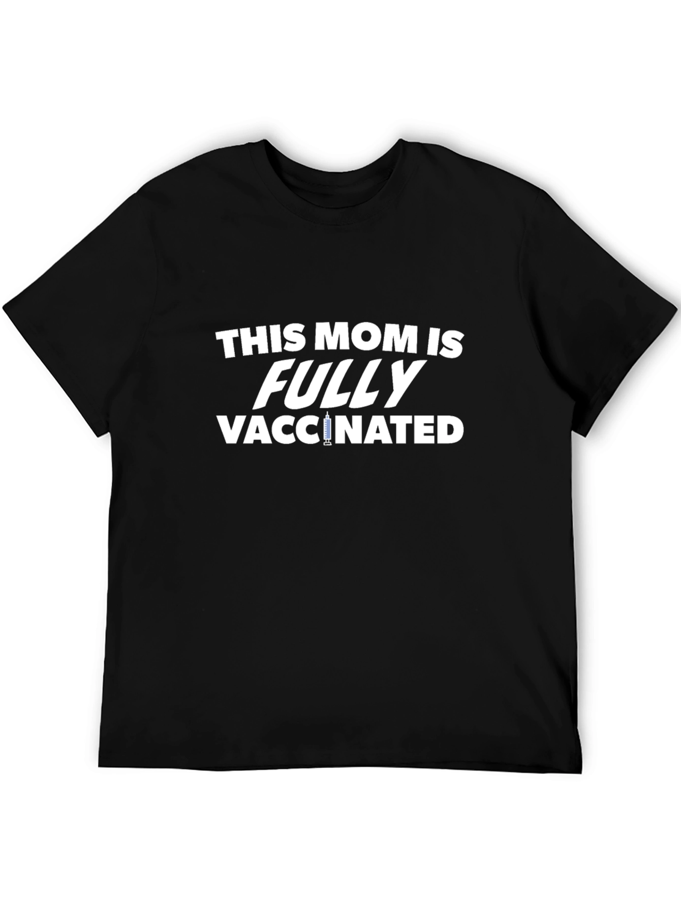 This Mom Is Fully Vaccinated T-Shirt