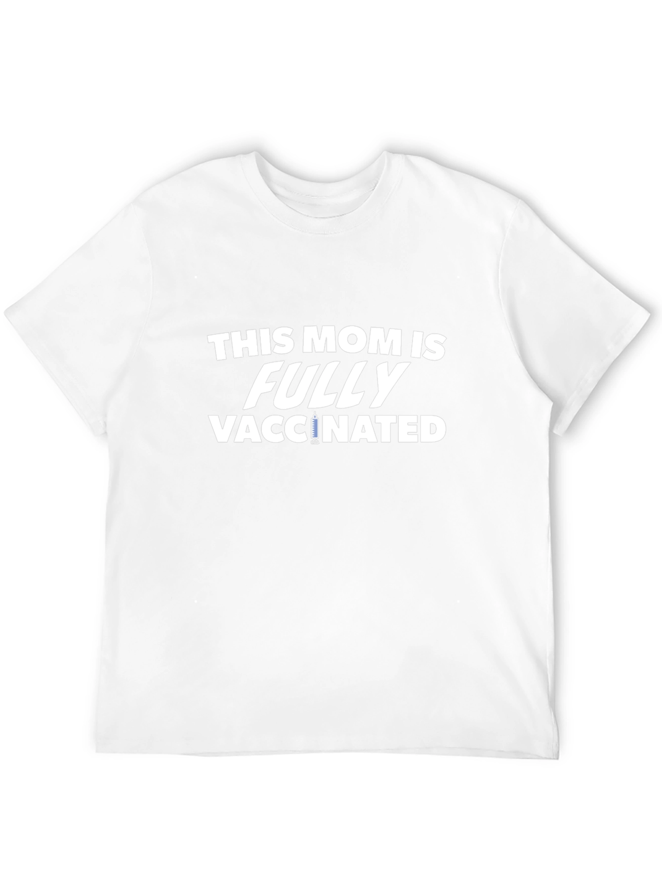 This Mom Is Fully Vaccinated T-Shirt