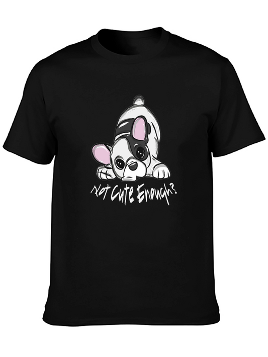 Cute French Bulldog Tee - Not Cute Enough? Black T-Shirt