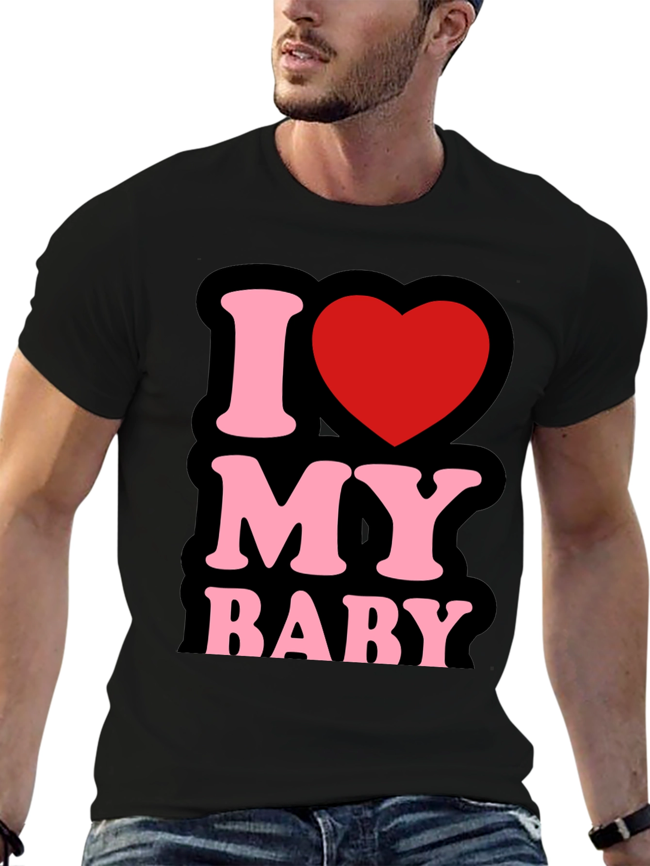 I Love My Baby - Graphic T-Shirt