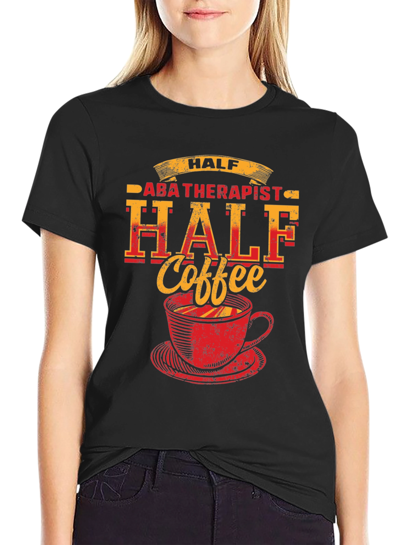 Half ABA Therapist Half Coffee T-Shirt