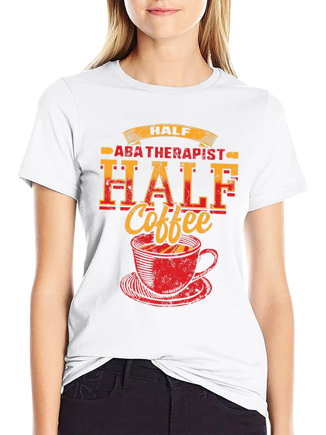 Half ABA Therapist Half Coffee T-Shirt