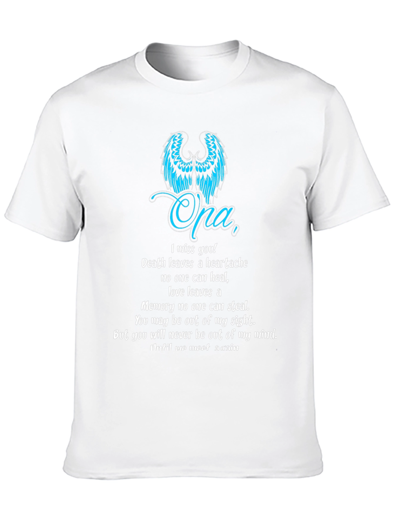 Memorial Opa T-Shirt - In Loving Memory