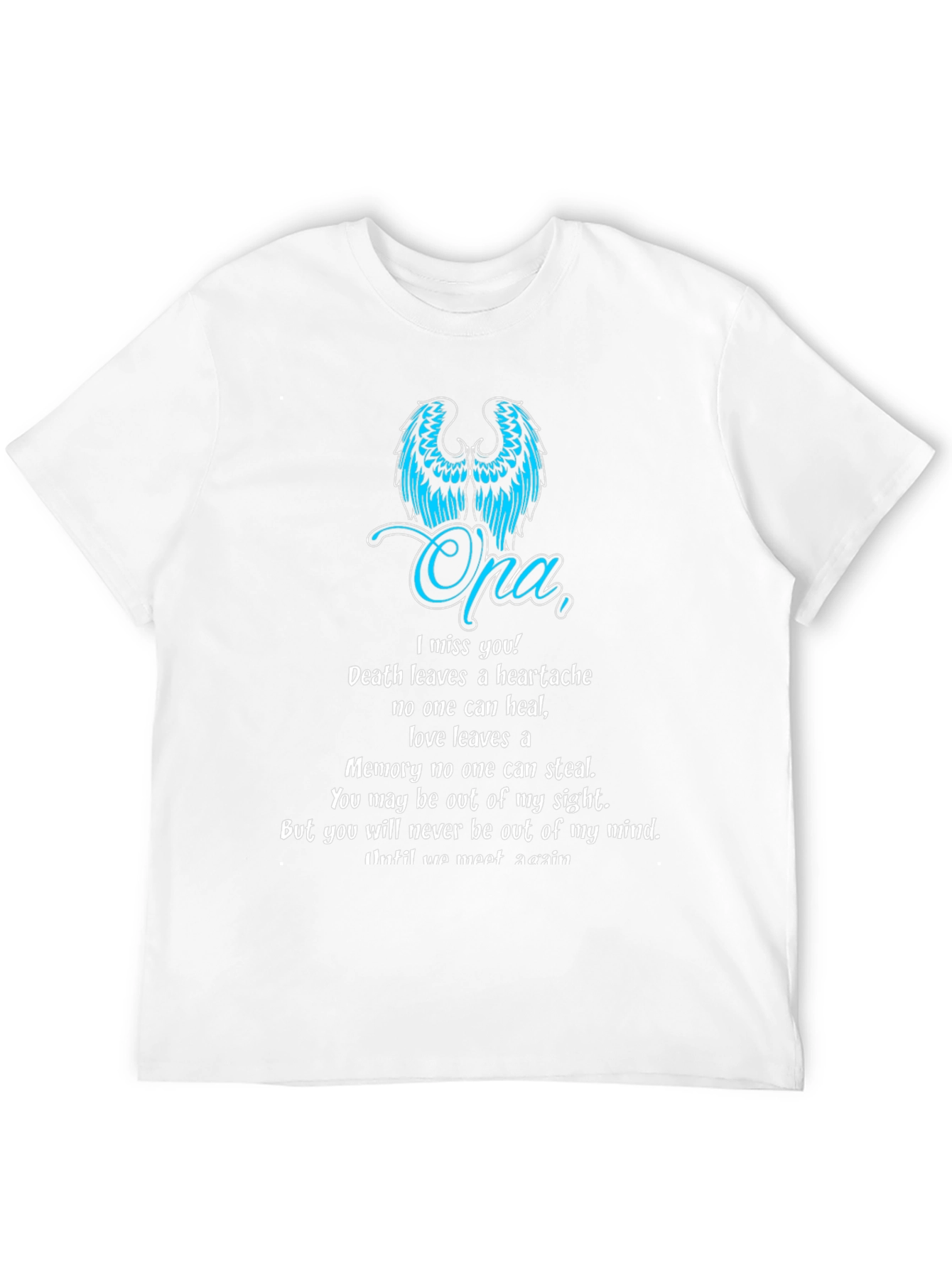 Memorial Opa T-Shirt - In Loving Memory