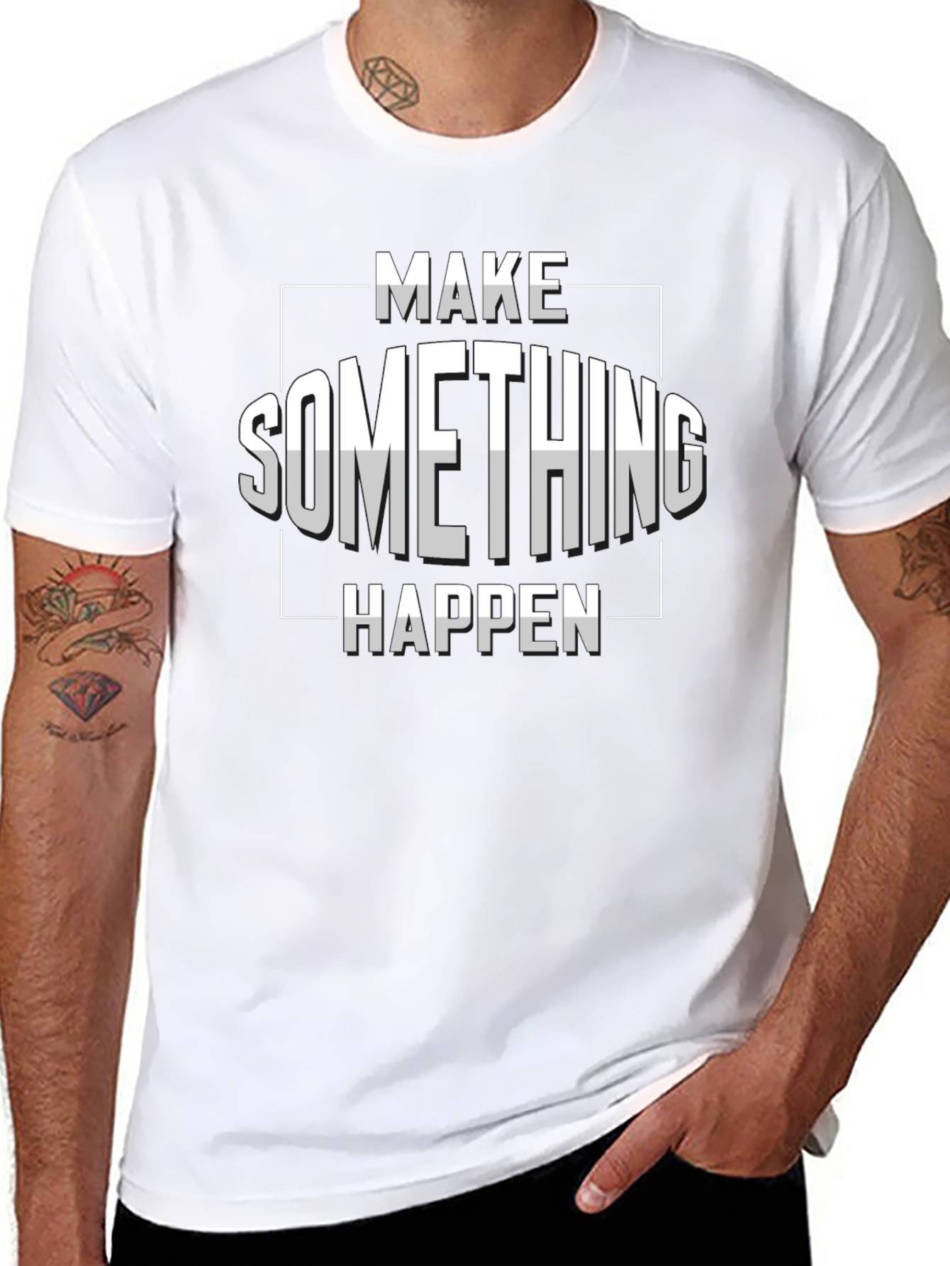 Make Something Happen Graphic T-Shirt