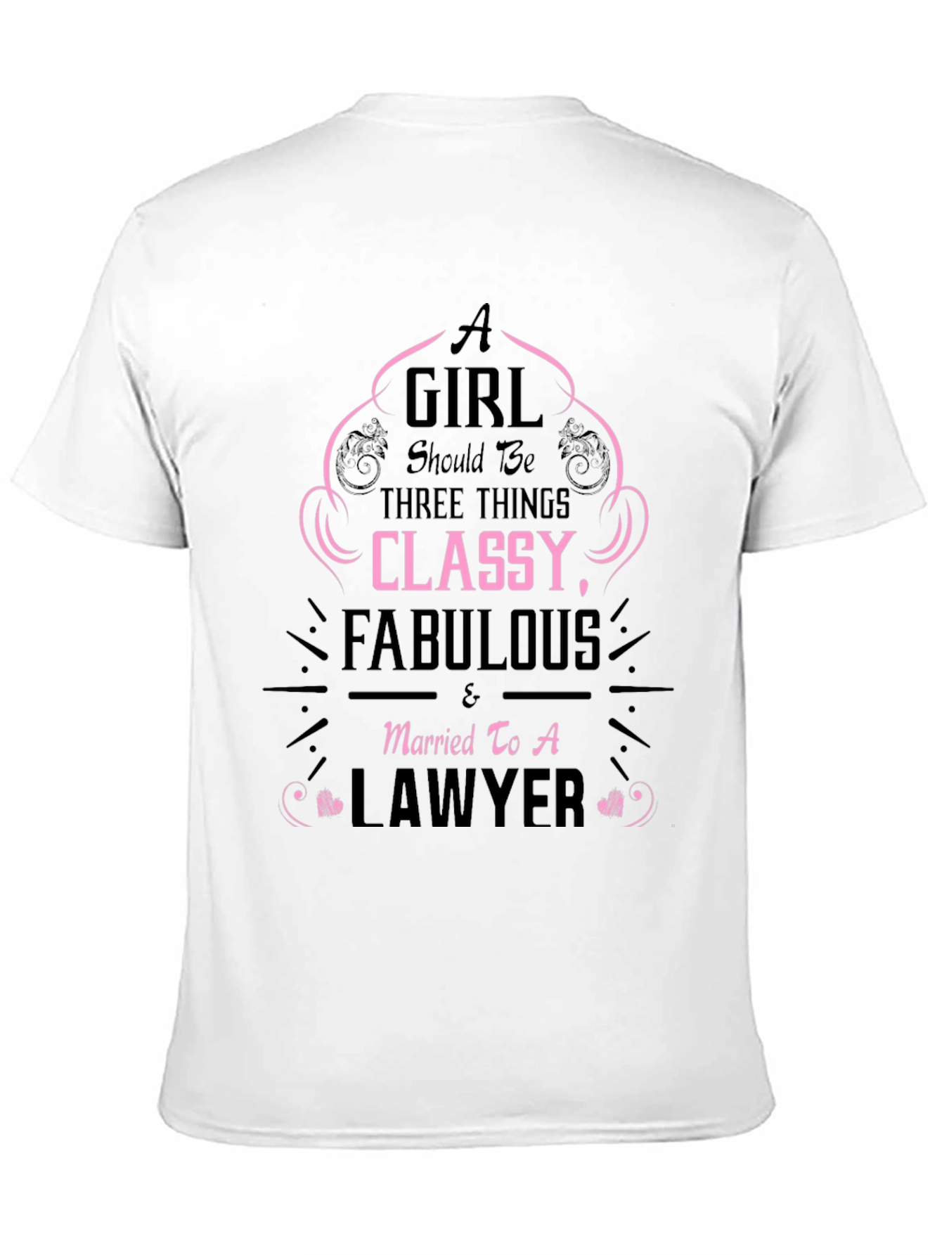 Classy Fabulous Lawyer Wife T-Shirt