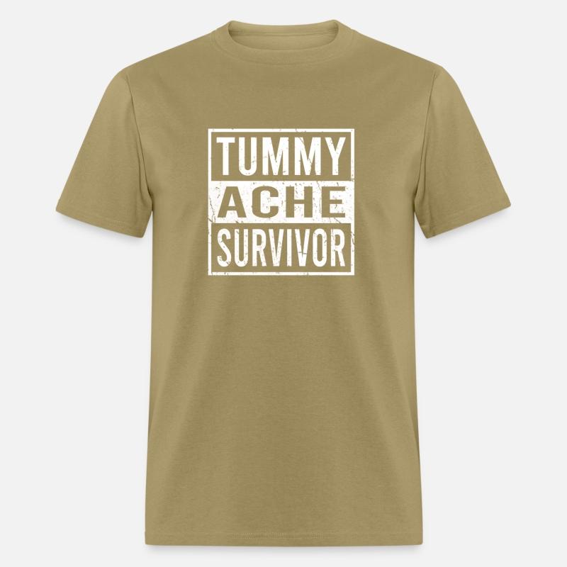 Sarcasm Saying Tummy Ache Survivor
