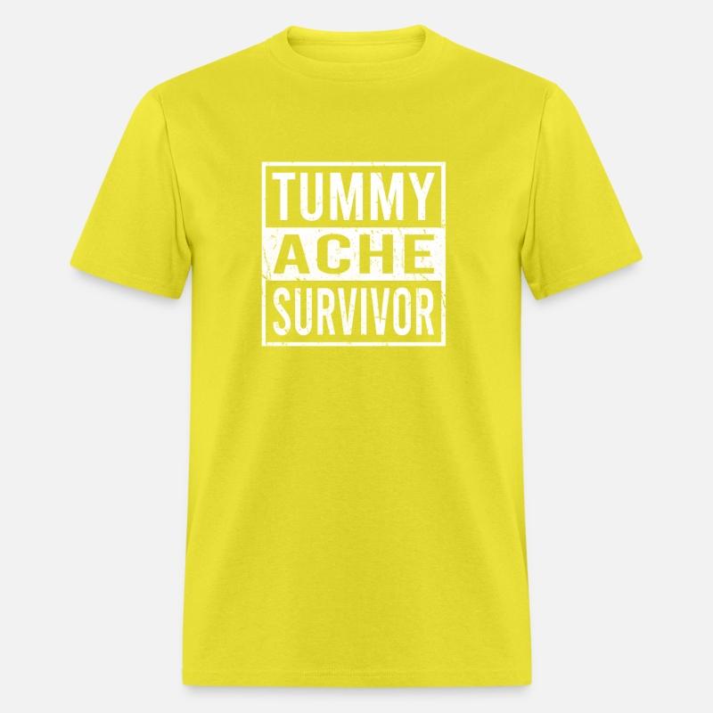 Sarcasm Saying Tummy Ache Survivor