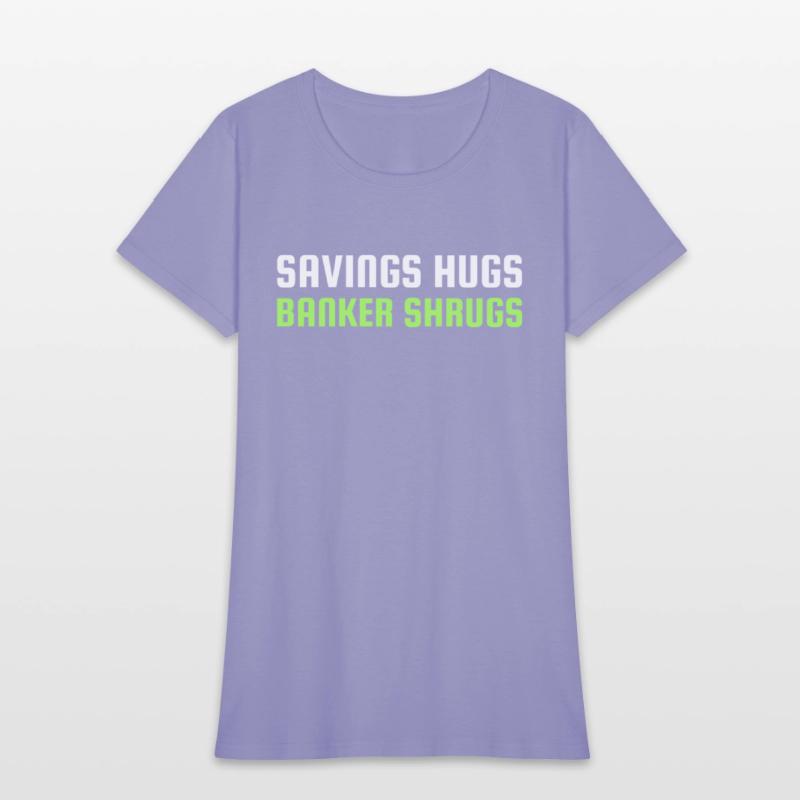 SAVINGS HUGS BANKER SHRUGS