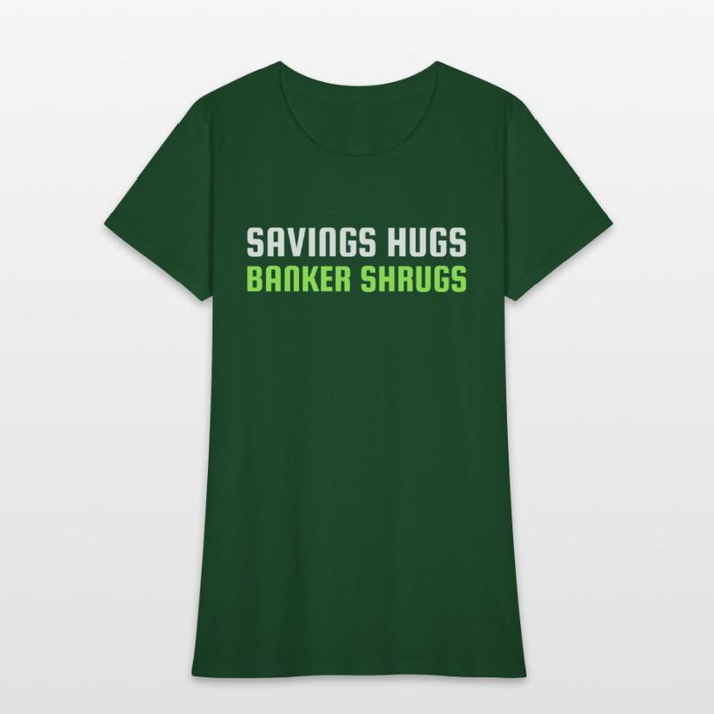 SAVINGS HUGS BANKER SHRUGS
