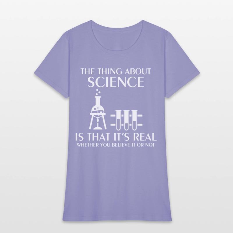 Science Is Real Funny Nerd Geek College Science ge