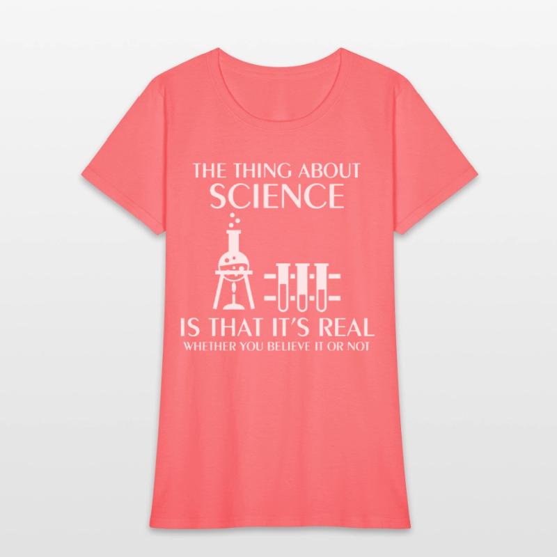 Science Is Real Funny Nerd Geek College Science ge