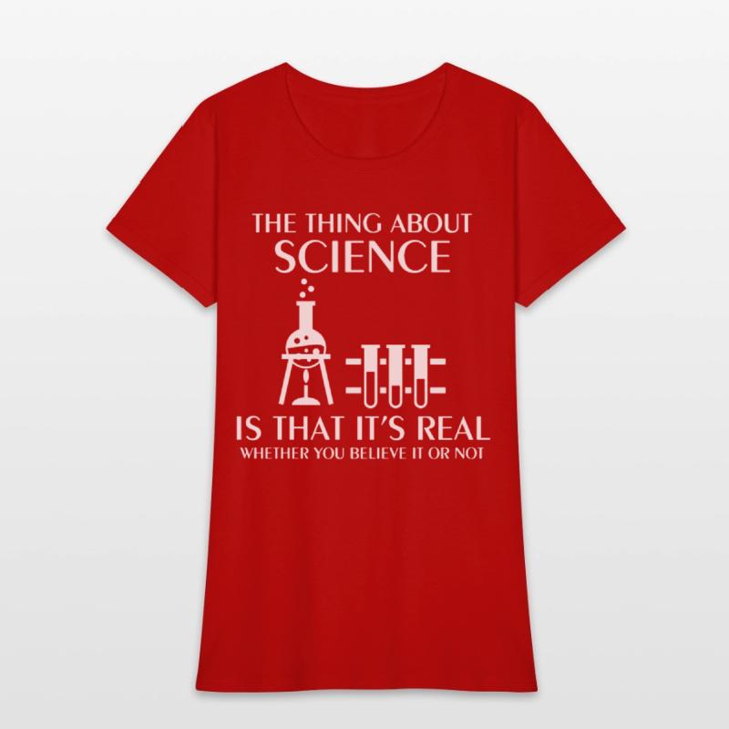 Science Is Real Funny Nerd Geek College Science ge