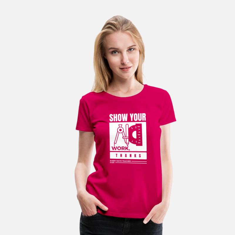 Show Your Work Thanks Every Math Teacher