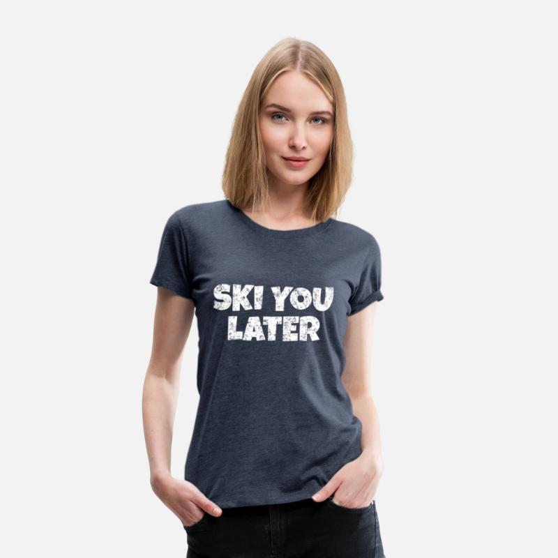 Ski You Later White Winter Sports Apres-Ski Skier