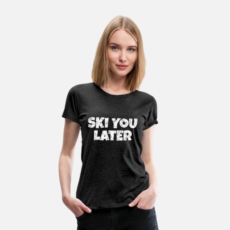 Ski You Later White Winter Sports Apres-Ski Skier