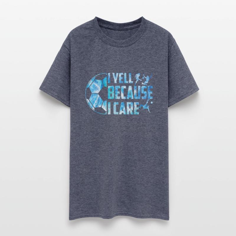 Soccer I Yell Because I Care Funny Dads Coach Men