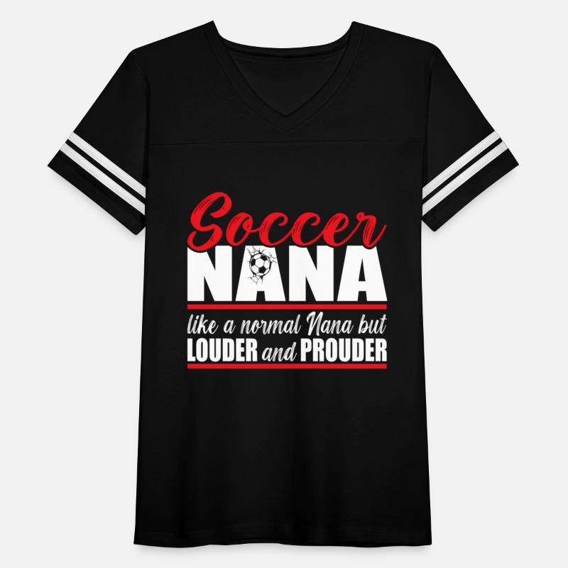 Soccer Nana Louder And Prouder Soccer Grandma