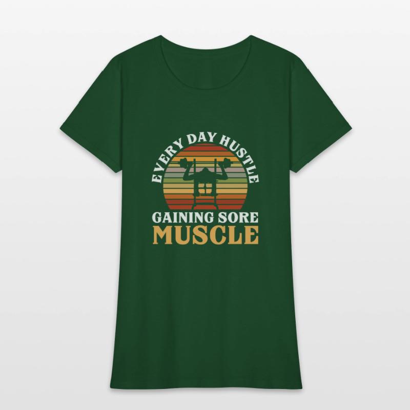 Sore Muscles Hustle Body Builder Fitness Workout