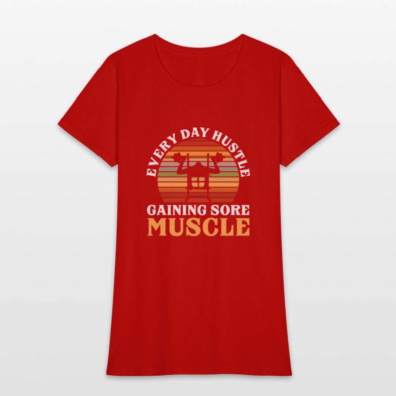 Sore Muscles Hustle Body Builder Fitness Workout