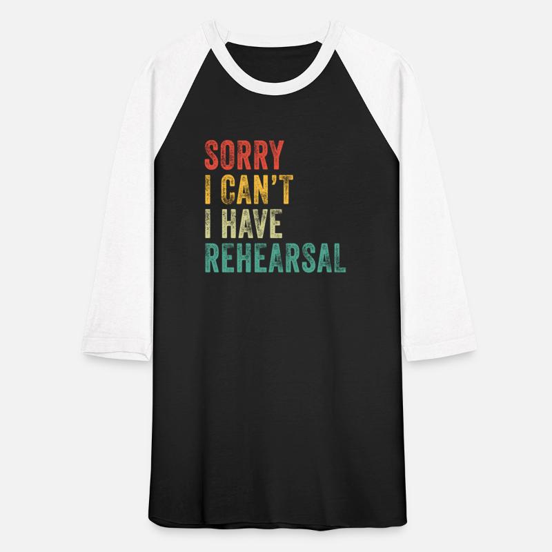 Sorry I Can'T I Have Rehearsal Actor Rehearsal