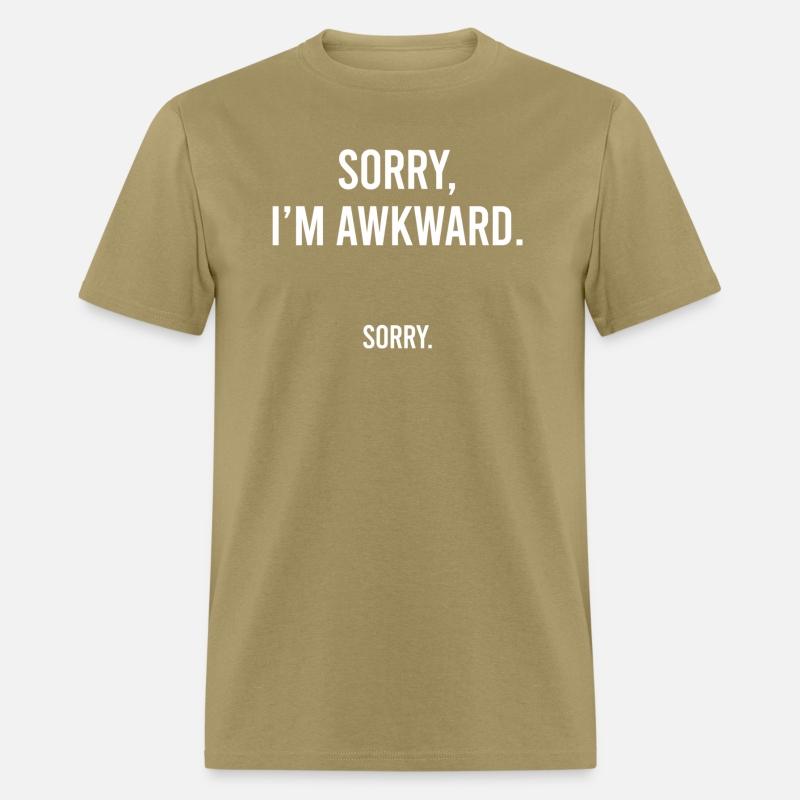 Sorry I'M Awkward Sorry