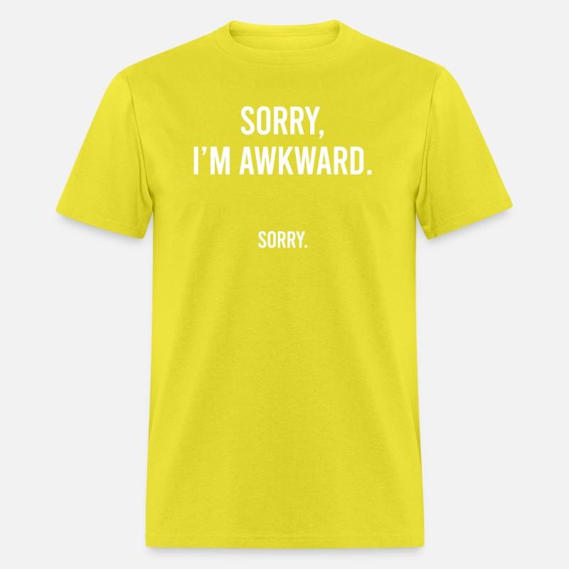 Sorry I'M Awkward Sorry