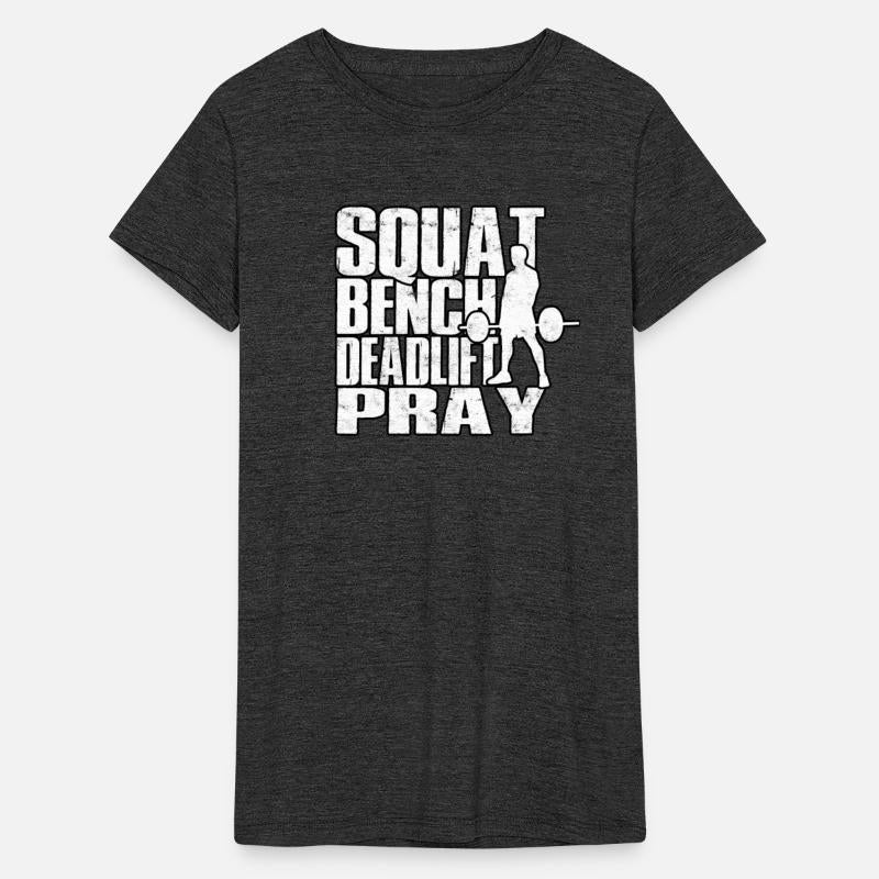 Squat Bench Deadlift Pray Gym Workout Deadlifting