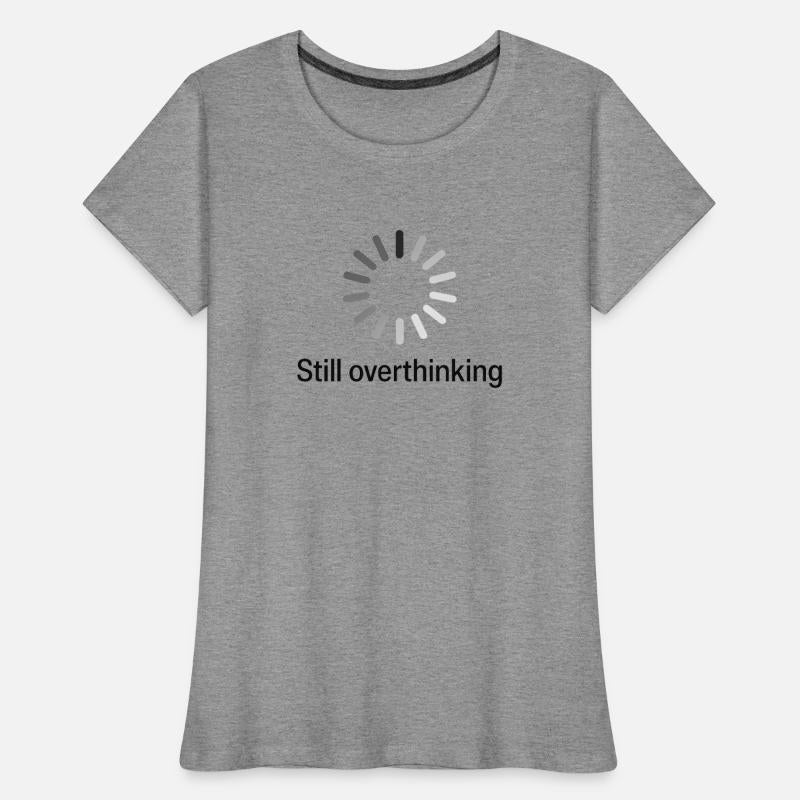 Still Overthinking Loading Wheel