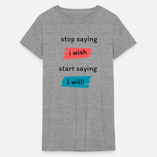 stop saying i wish start saying