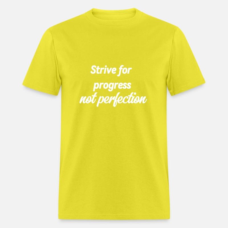Strive for progress not perfection