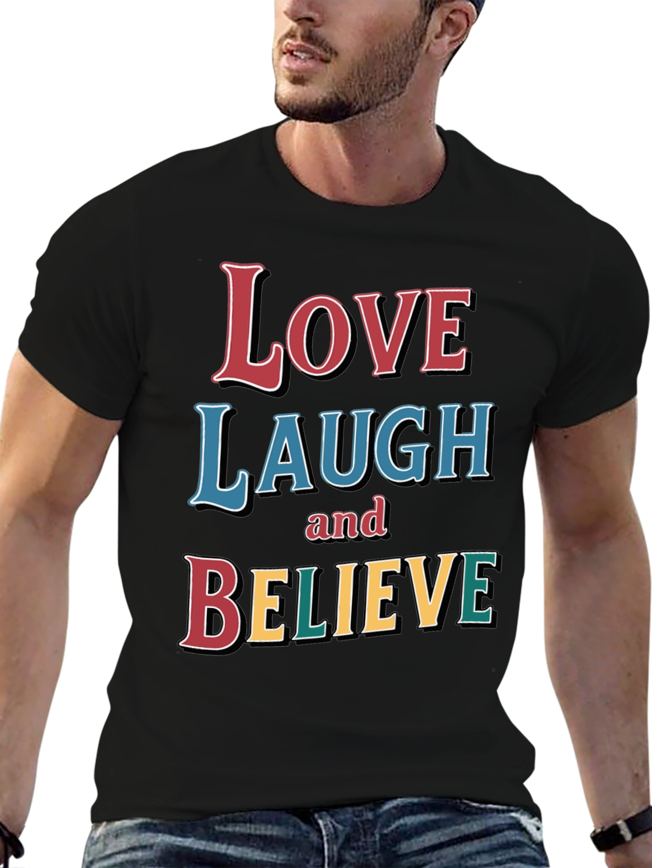 Love Laugh Believe Graphic T-Shirt