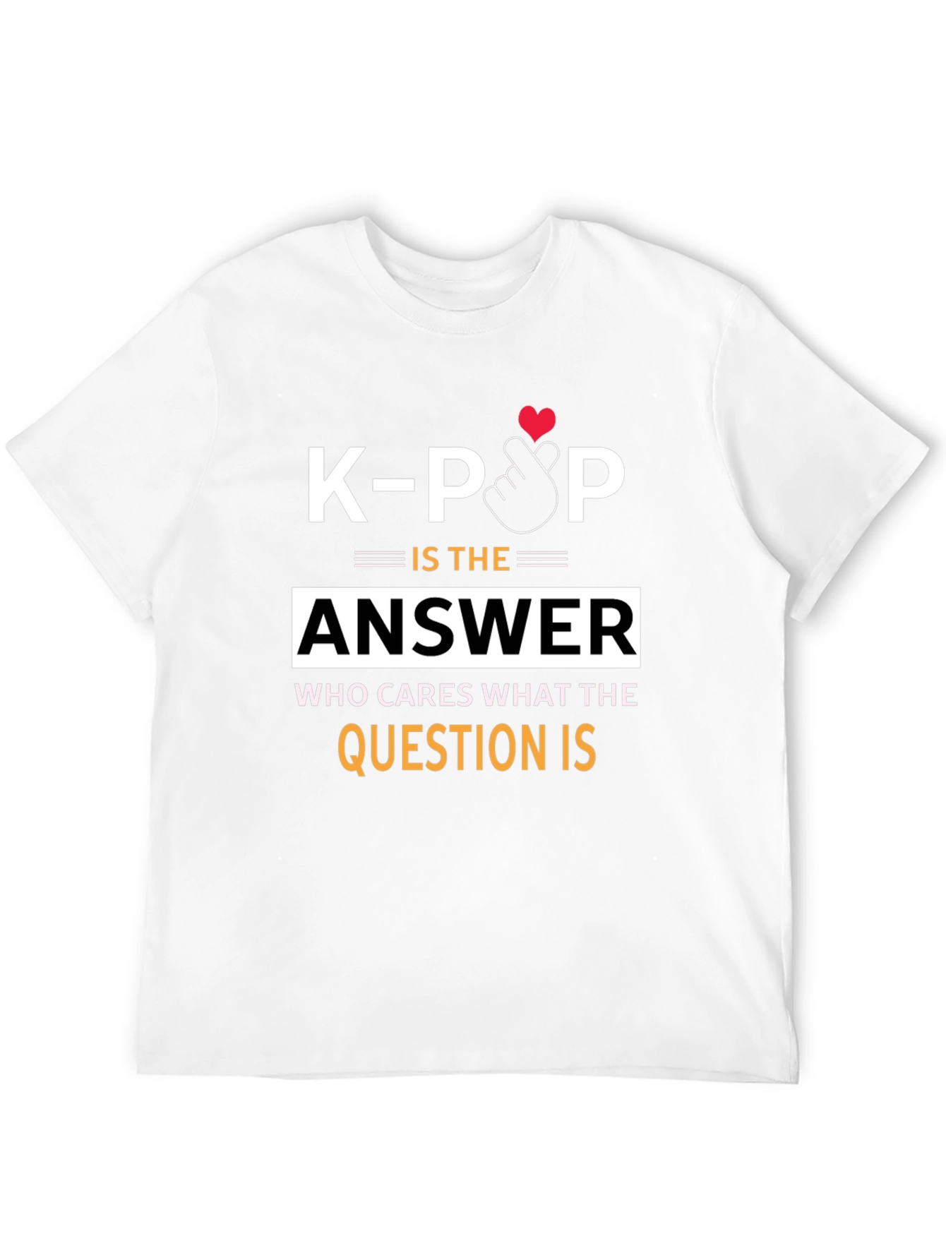 K-Pop Is The Answer Graphic T-Shirt