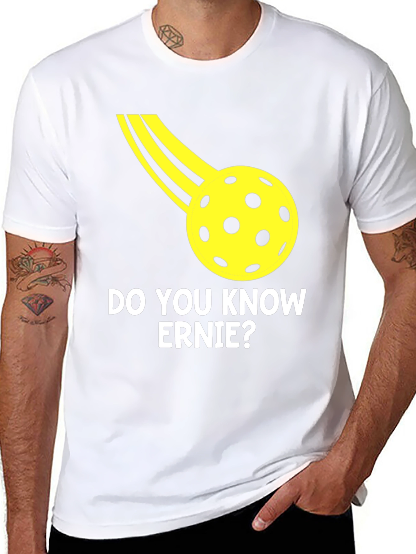 Do You Know Ernie? Pickleball T-Shirt