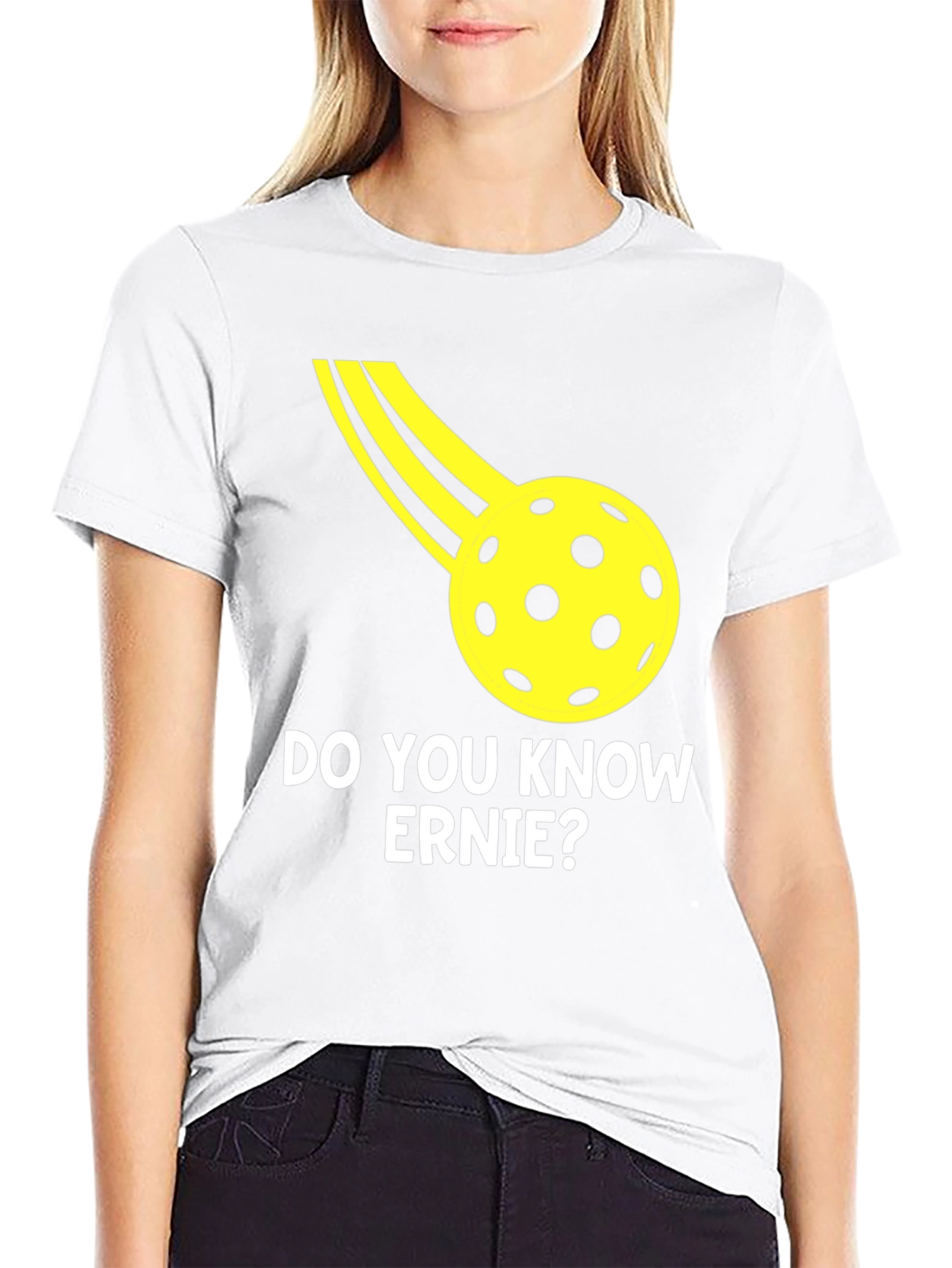 Do You Know Ernie? Pickleball T-Shirt