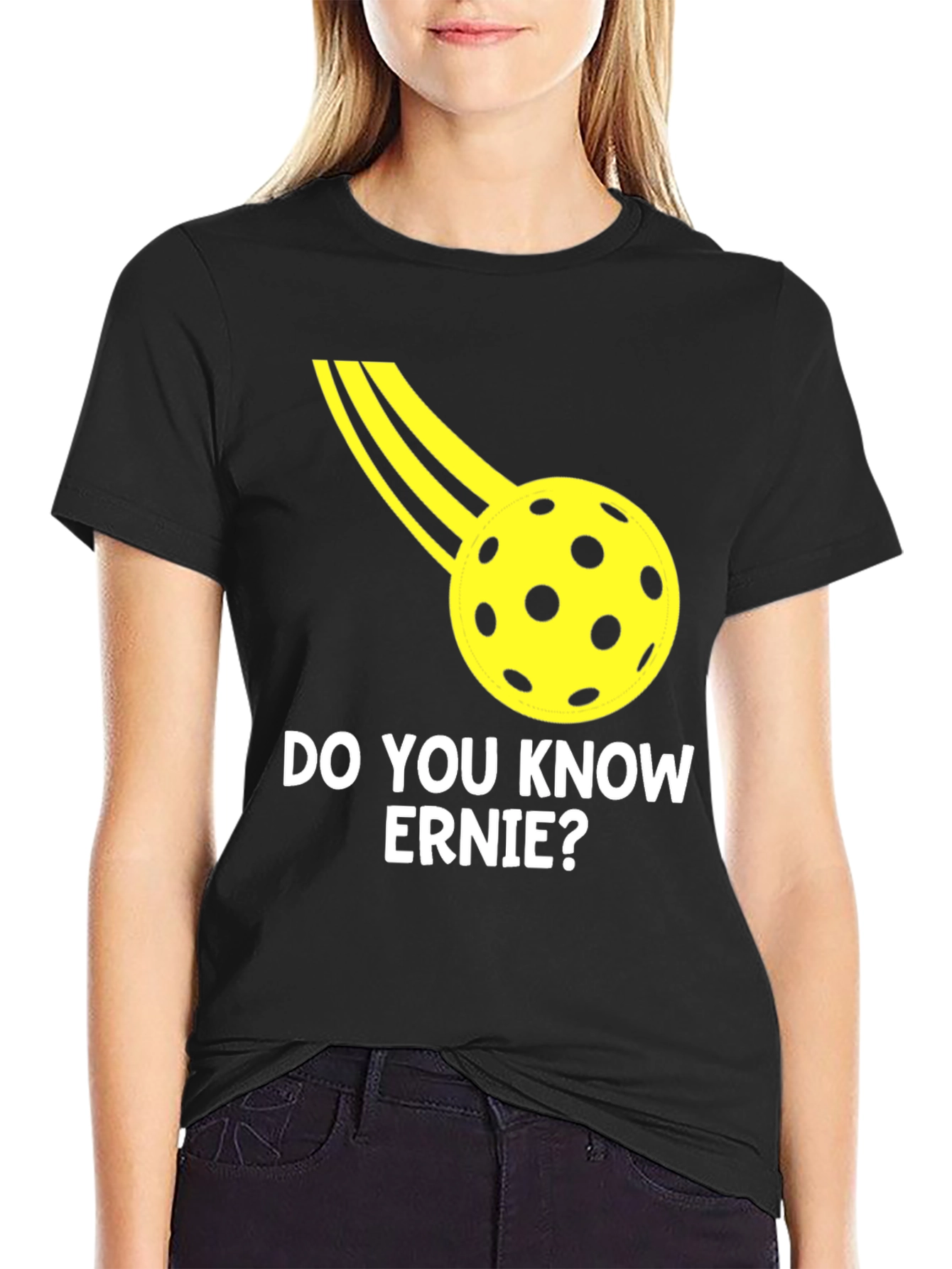 Do You Know Ernie? Pickleball T-Shirt