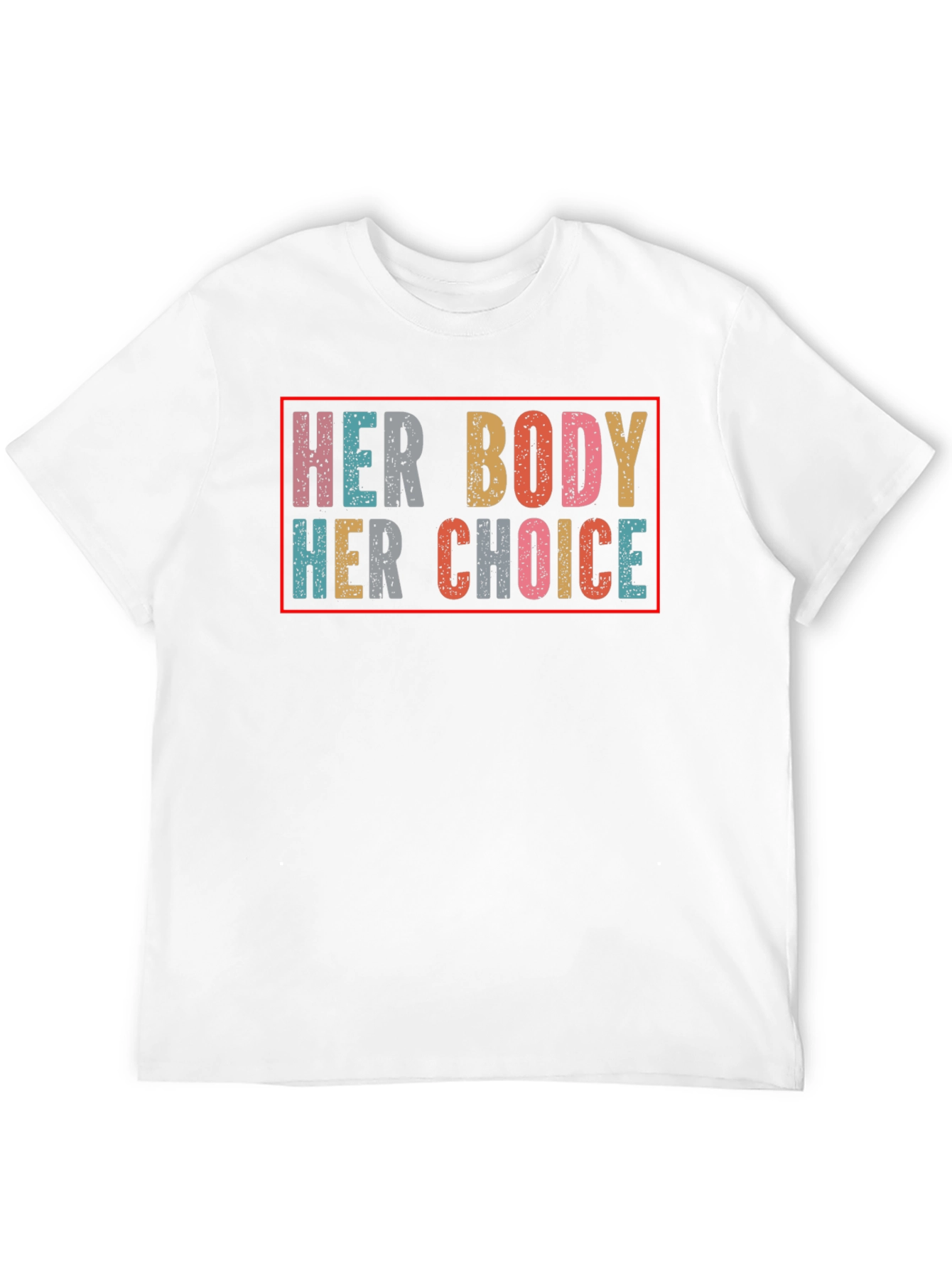 Her Body Her Choice T-Shirt - Pro Choice Apparel