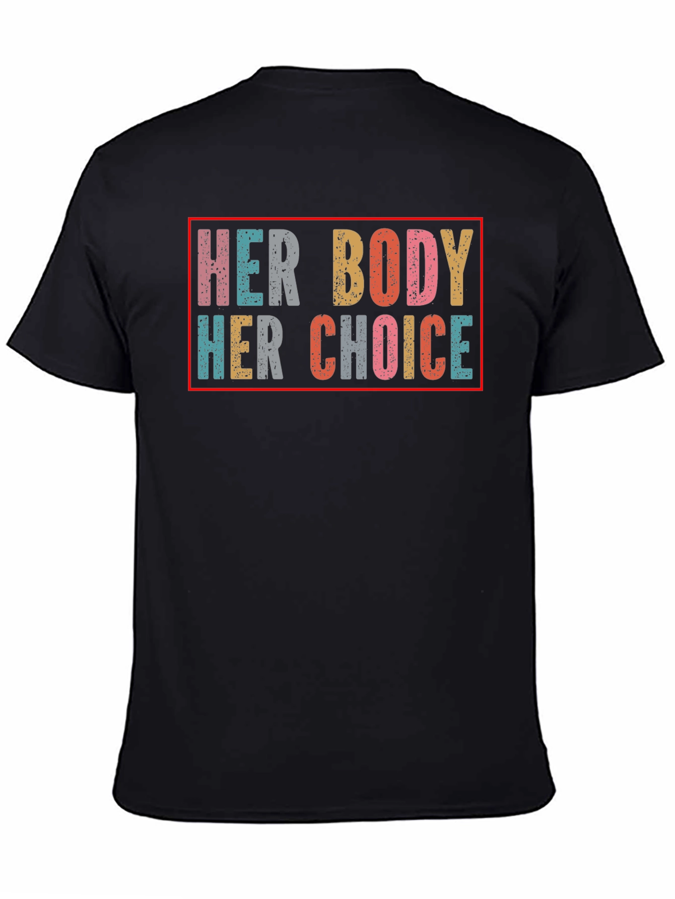 Her Body Her Choice T-Shirt - Pro Choice Apparel