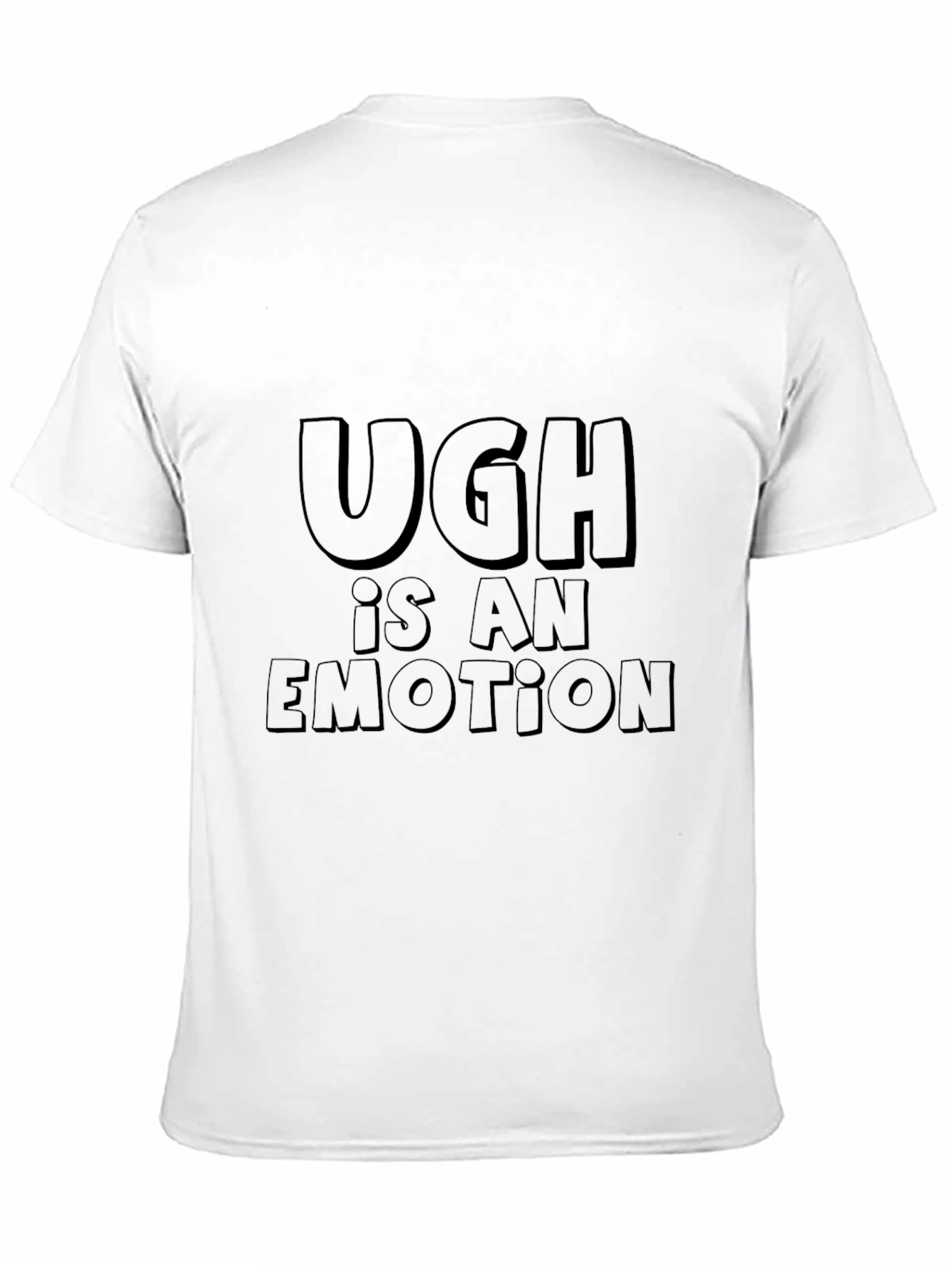 Ugh Is An Emotion Black Graphic Tee