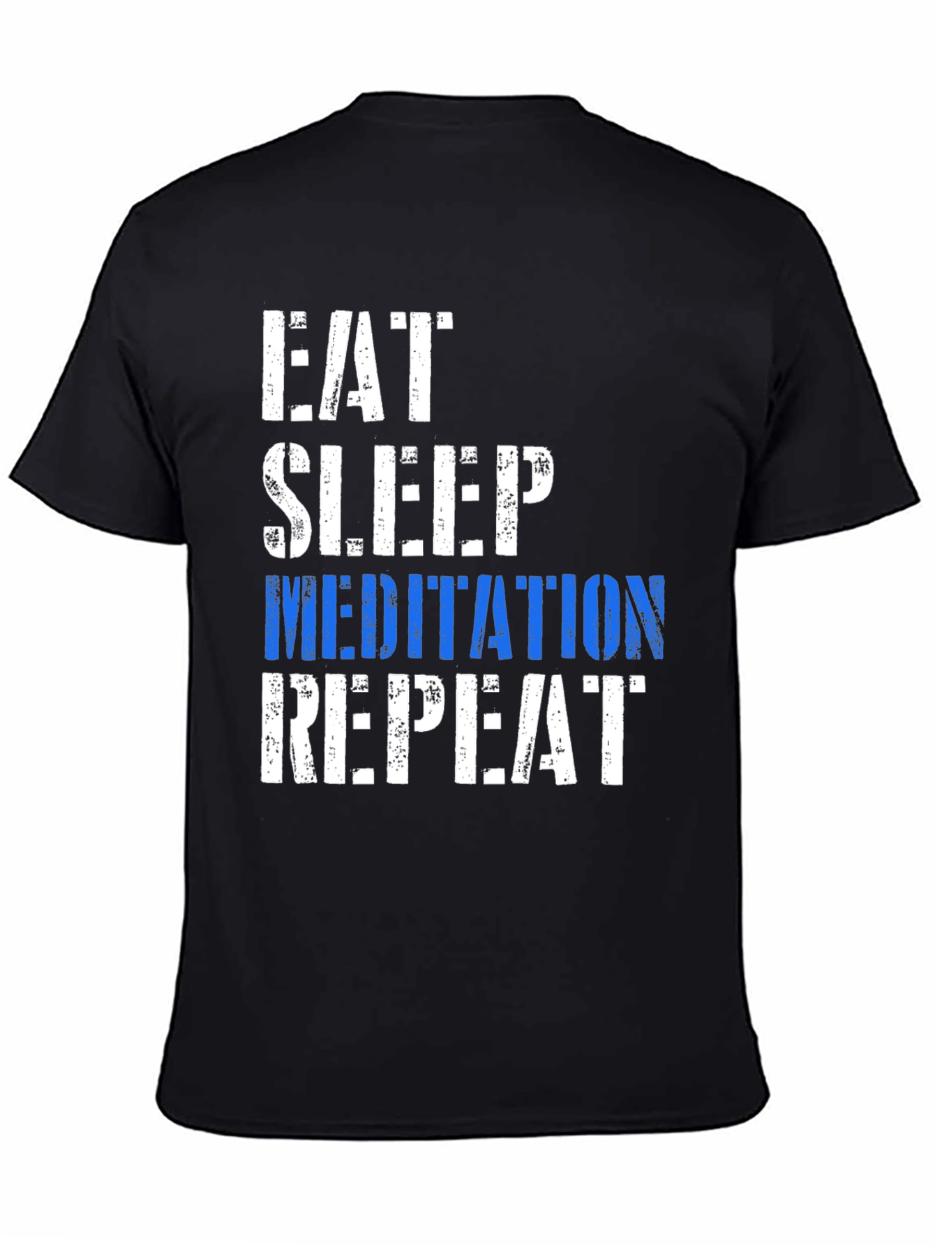 Eat Sleep Meditation Repeat T-Shirt