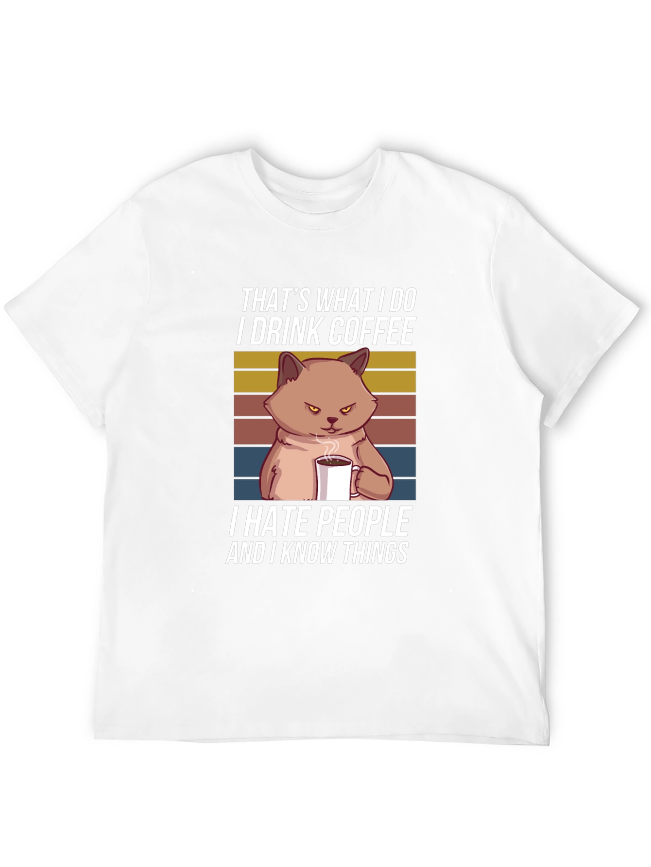 I Drink Coffee and Know Things T-Shirt