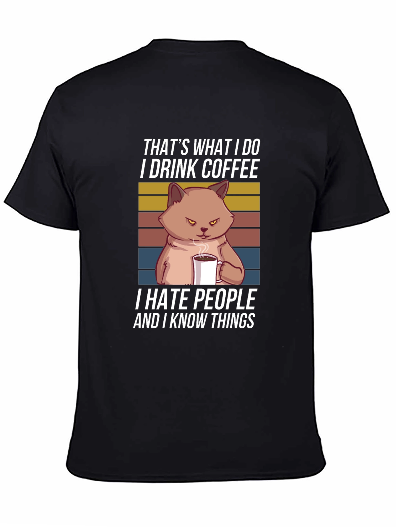 I Drink Coffee and Know Things T-Shirt