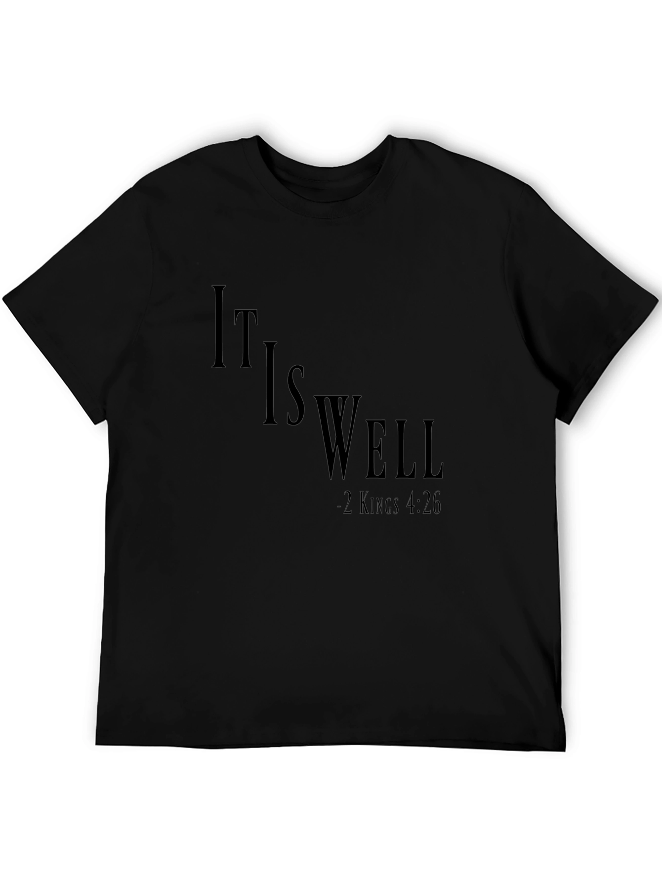It Is Well Christian T-Shirt - Kings 4:26