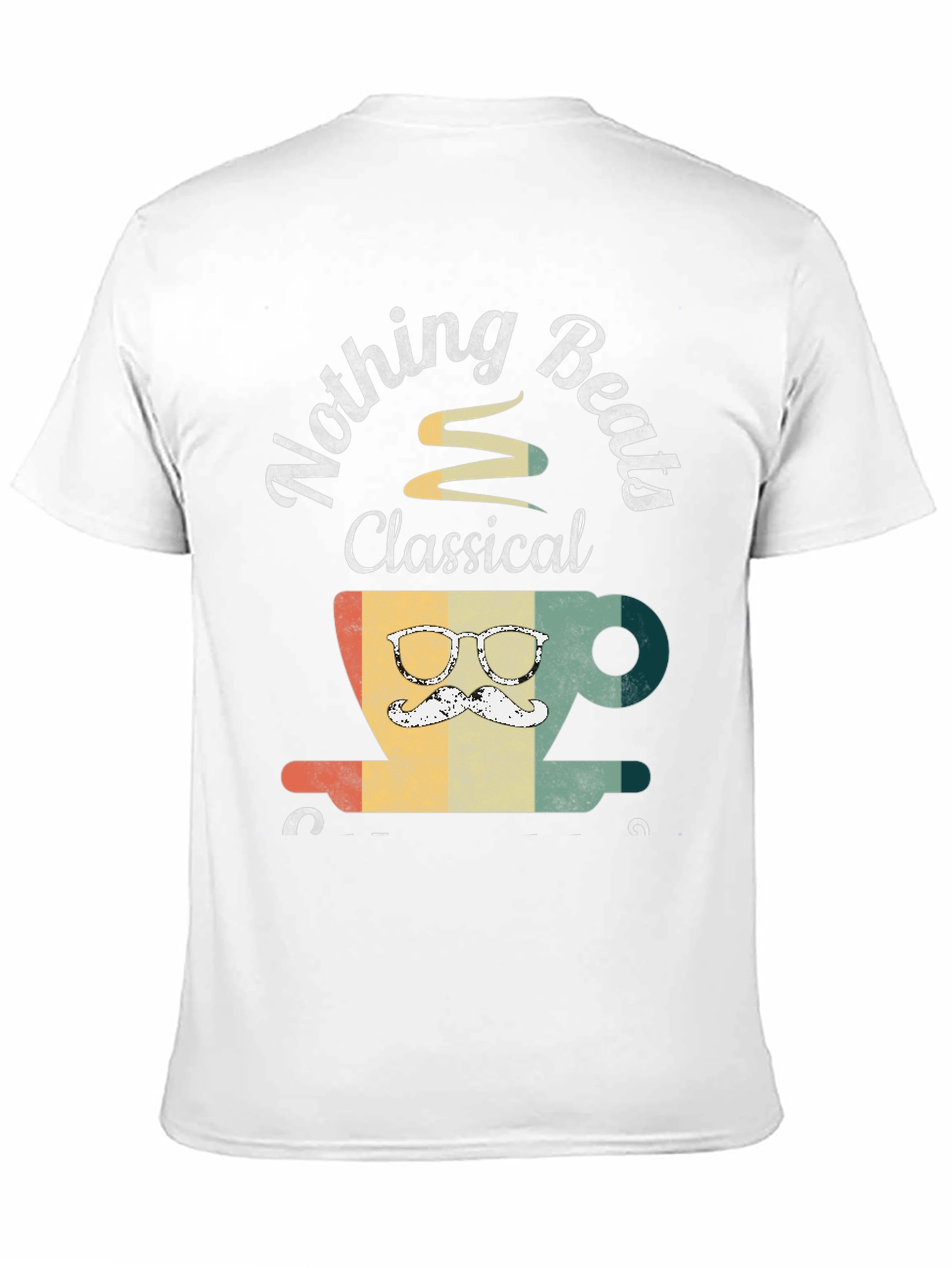 Nothing Beats Classical Coffee T-Shirt