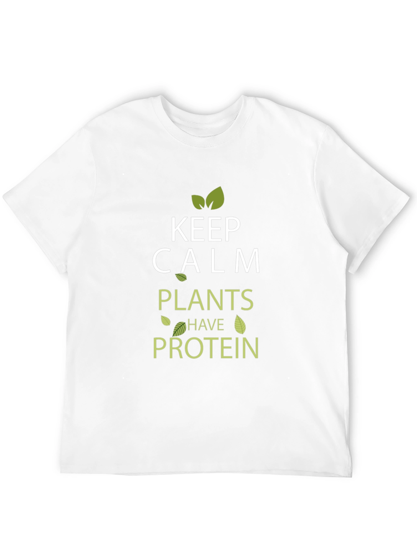 Keep Calm Plants Have Protein Vegan T-Shirt