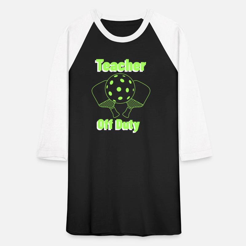 Teacher Off Duty pickleball T-shirt