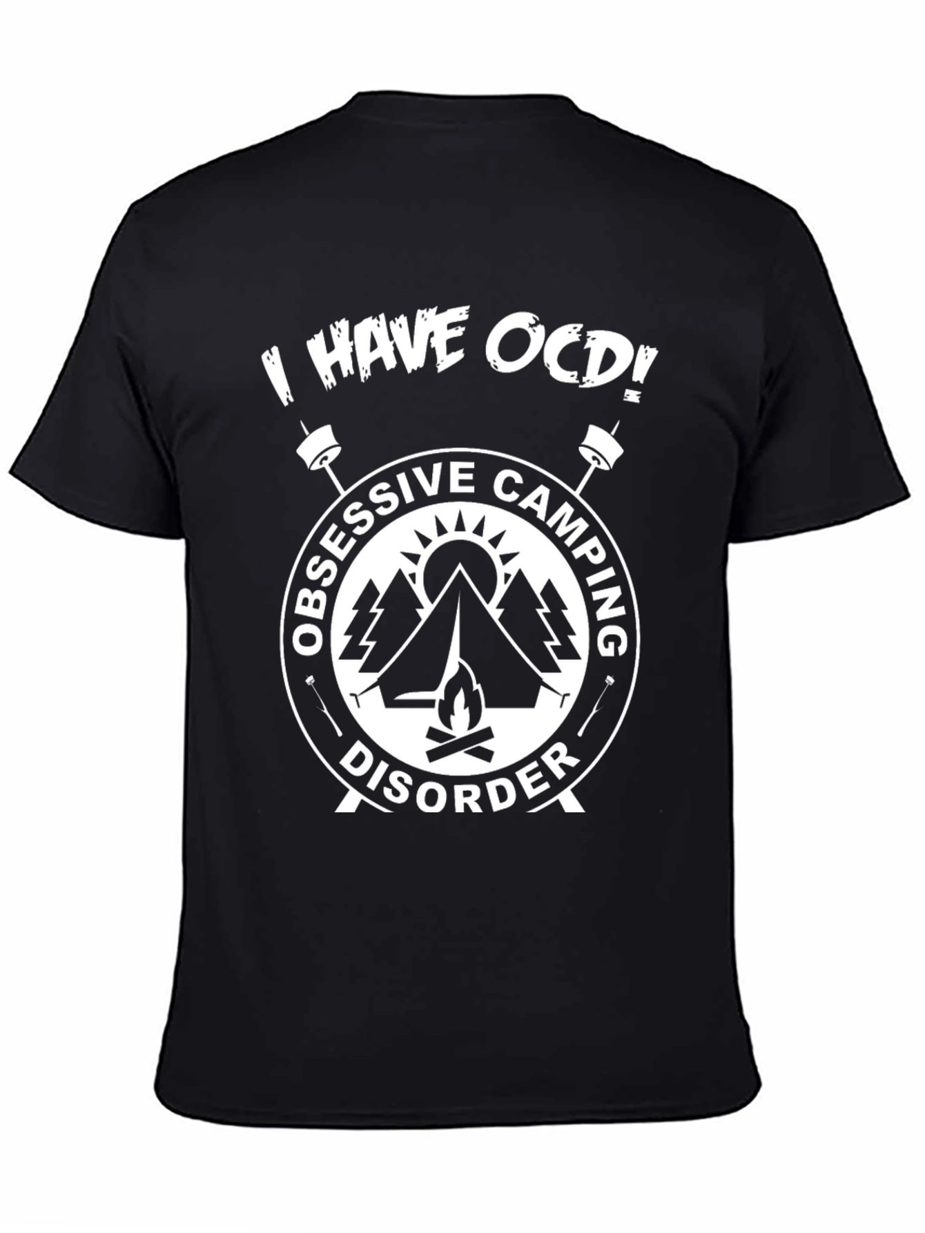 Obsessive Camping Disorder Graphic T-Shirt