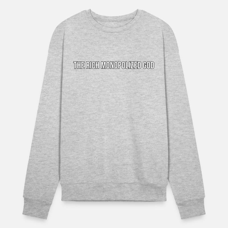 The rich monopolized God